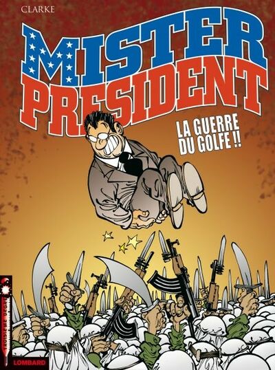 Troisième Degré dans Mister President - Tome 4 - La guerre du Golfe !!