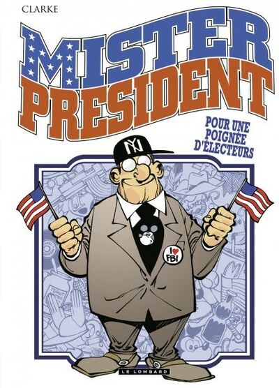 Mister President - Tome 5 - Pour une poignée d'électeurs