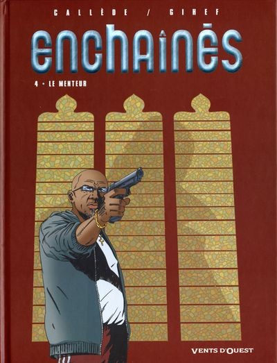  Gihef dans Enchaînés - Tome 4 - Le menteur