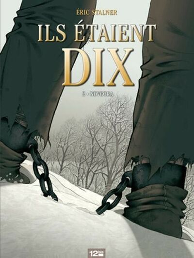 Ils étaient dix - Tome 2 - Novgora