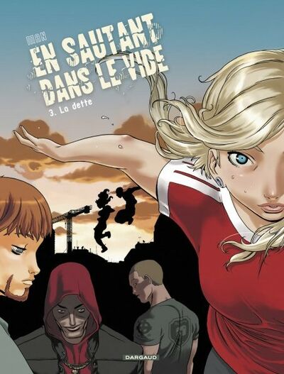 En sautant dans le vide - Tome 3 - La dette