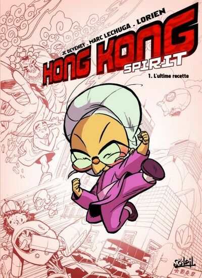 Hong Kong Spirit - Tome 1 - L'Ultime Recette