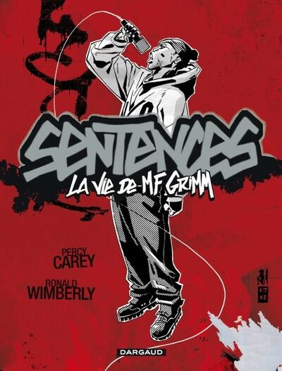 Sentences : La vie de MF Grimm