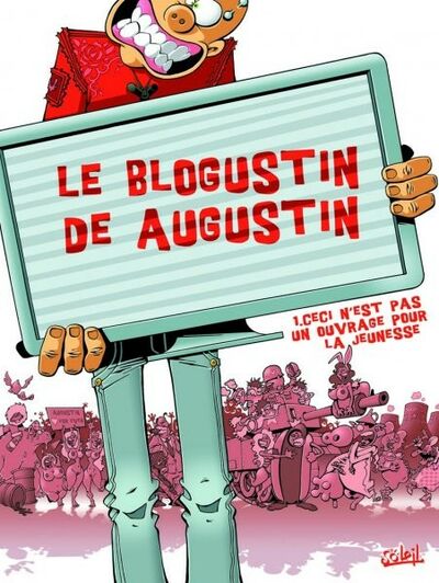  MDR dans Le Blogustin de Augustin - Tome 1 - Ceci n'est pas un ouvrage pour la jeunesse
