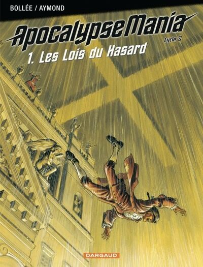 Laurent-Frédéric Bollée dans ApocalypseMania - Cycle 2 Tome 1 - Les lois du hasard