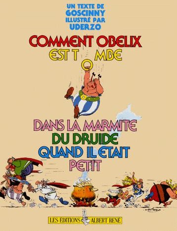  Albert René dans Astérix - Comment Obélix est tombé dans la marmite du druide quand il était petit