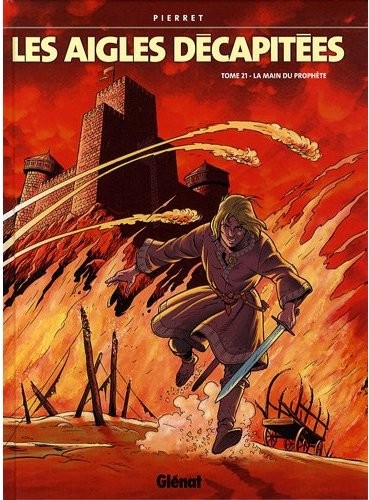 Vécu dans Les Aigles décapitées - Tome 21 - La main du prophète