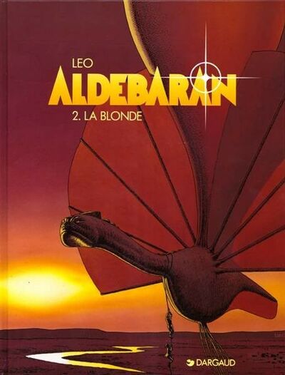  Leo dans Les Mondes d'Aldébaran - Cycle 1 : Aldébaran - Tome 2 - La blonde
