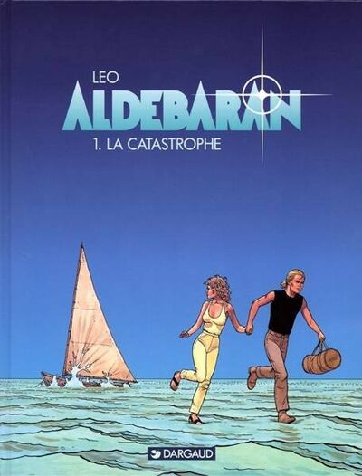  Leo dans Les Mondes d'Aldébaran - Cycle 1 : Aldébaran - Tome 1 - La catastrophe