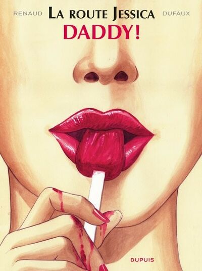 La Route Jessica - Tome 1 - Daddy !