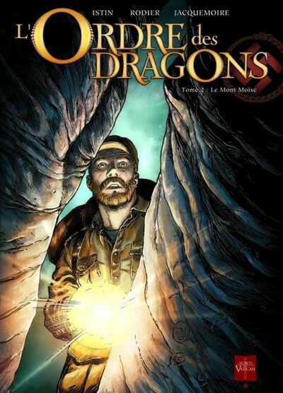 Jean-Luc Istin dans L'Ordre des Dragons - Tome 2 - Le Mont Moïse