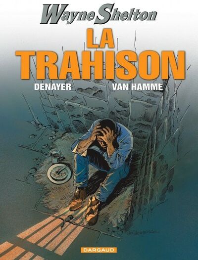 Wayne Shelton - Tome 2 - La trahison