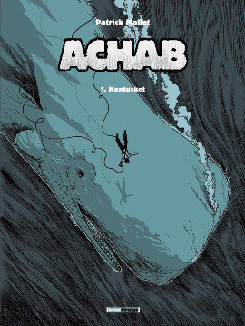  Treize étrange dans Achab - Tome 1 - Nantucket