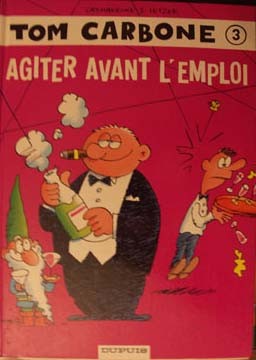 Luc Cromheecke dans Tom Carbone - Tome 3 - Agiter avant l'emploi