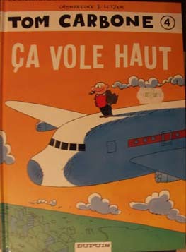 Luc Cromheecke dans Tom Carbone - Tome 4 - Ça vole haut