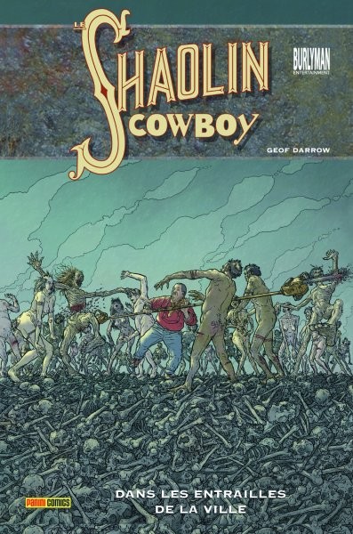 Le Shaolin cowboy - 2006 - Dans les entrailles de la ville