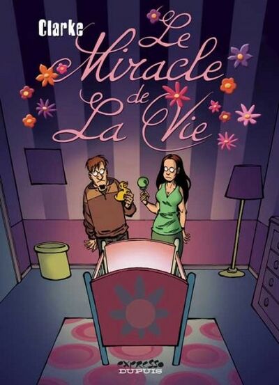 Histoires à lunettes - Tome 4 - Le miracle de la vie