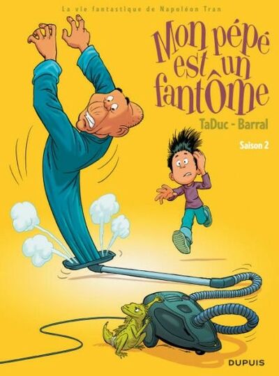 Mon pépé est un fantôme : La vie fantastique de Napoléon Tran - Saison 2