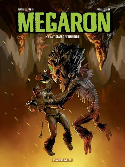 Megaron - Tome 2 - L'antistase de l'héritier