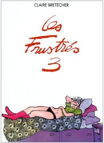 Claire Bretécher dans Les Frustrés - Tome 3