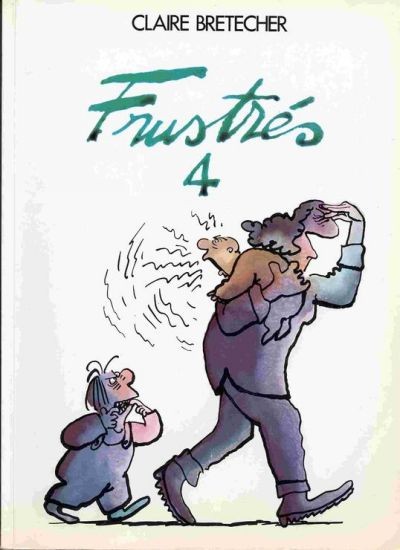 Claire Bretécher dans Les Frustrés - Tome 4