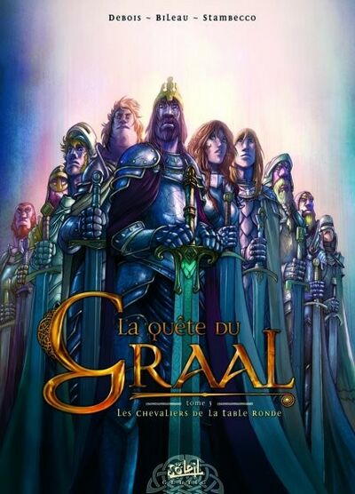 François Debois dans La Quête du Graal - Tome 3 - Les Chevaliers de la Table Ronde