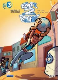 Mathieu Mariolle dans Foot 2 rue - Tome 2 - Une fille dans les buts