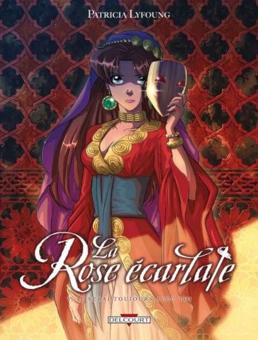La Rose écarlate - Tome 5 - Je serai toujours avec toi