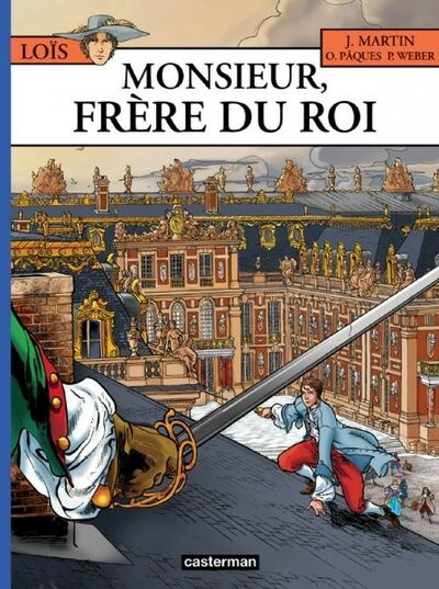 Loïs - Tome 4 - Monsieur, frère du roi