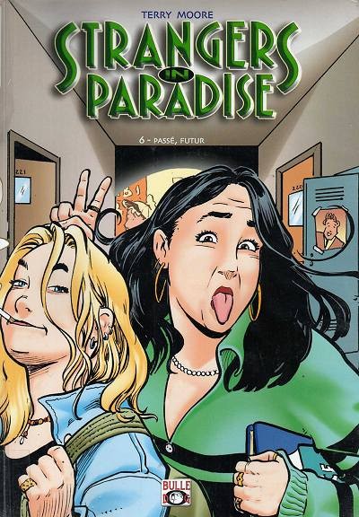 Strangers in paradise - Tome 6 - Passé, futur / Les années lycée