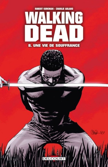  Image Comics dans Walking Dead - 2007-2008 - Une vie de souffrance