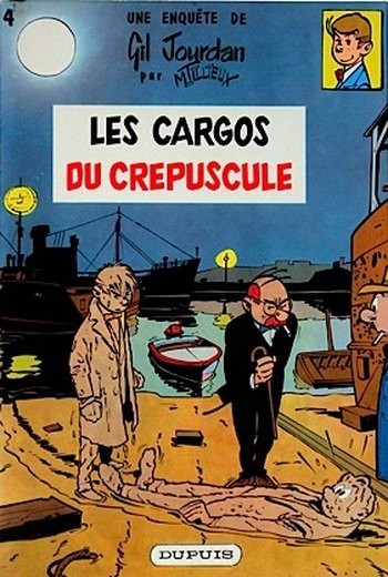 Gil Jourdan - Tome 4 - Les cargos du crépuscule