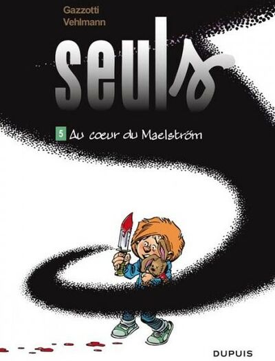 Seuls - Tome 5 - Au coeur du maëlstrom