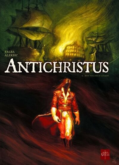  Secrets du Vatican dans Antichristus - Tome 1 - Bon vouloir et loyauté
