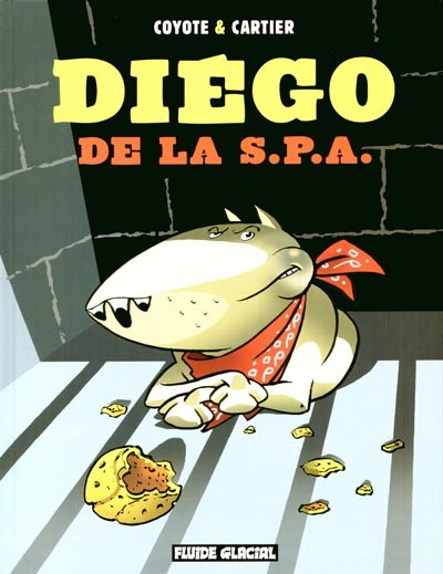  Fluide Glacial dans Diégo de la S.P.A. - Tome 1