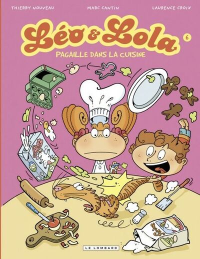 Léo & Lola - Tome 6 - Pagaille dans la cuisine