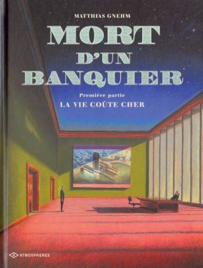  Emmanuel Proust Editions dans Mort d'un banquier - Tome 1 - La vie coûte cher