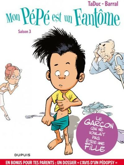 Mon pépé est un fantôme - Saison 3 - Le garçon qui ne voulait pas être une fille