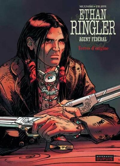  Repérages dans Ethan Ringler, agent fédéral - Tome 5 - Terres d'origine