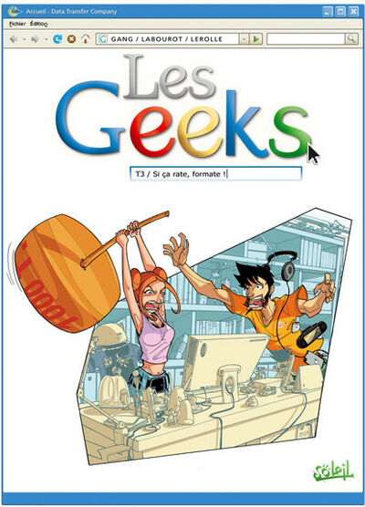  MDR dans Les Geeks - Tome 3 - Si ça rate, formate !
