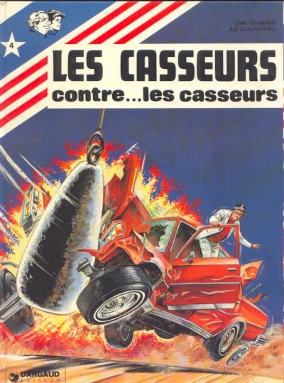 Les Casseurs - Tome 4 - Les casseurs contre les casseurs