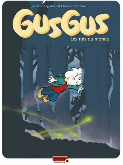  Punaise dans Gusgus - Tome 1 - Les rois du monde