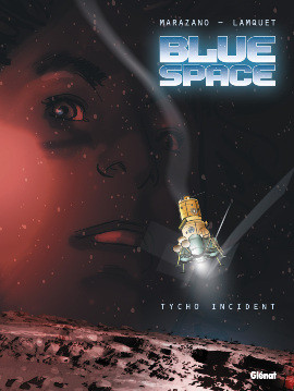 Blue Space - tome 1 - Tycho Incident