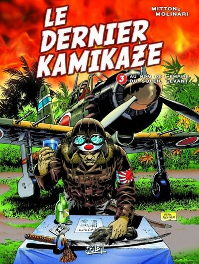 Le Dernier kamikaze - Tome 3 - Au nom de l'empire du Soleil Levant