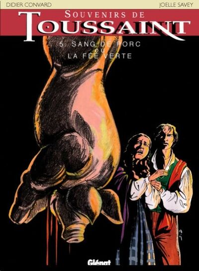  Caractère dans Souvenirs de Toussaint - Tome 5 - Sang de porc ou la fée verte