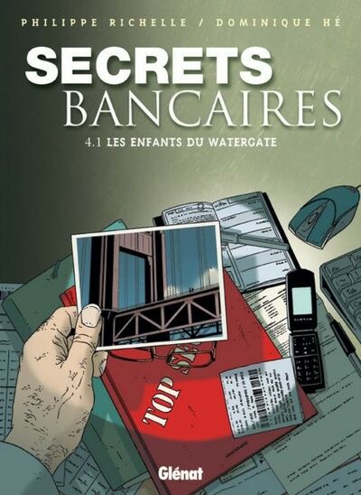 Investigations dans Secrets bancaires - Tome 4.1 - Les enfants du Watergate