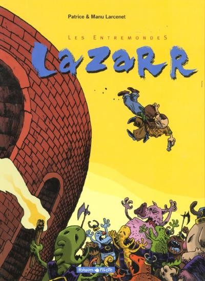 Les Entremondes - Tome 1 - Lazarr