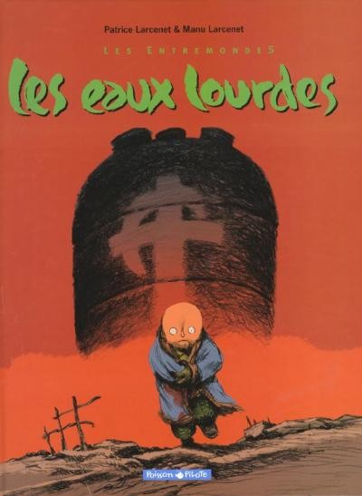 Les Entremondes - Tome 2 - Les eaux lourdes