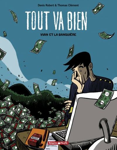Tout va bien - Tome 1 - Yvan et la banquière