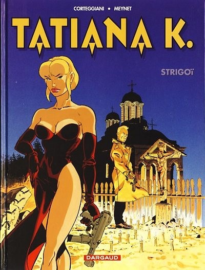 Tatiana K. - Tome 2 - Strigoï
